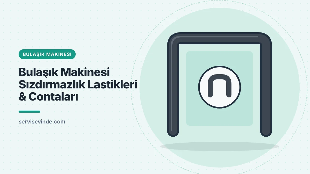 Bulaşık makinesi kapı contası ve sızdırmazlık lastiği yedek parçası
