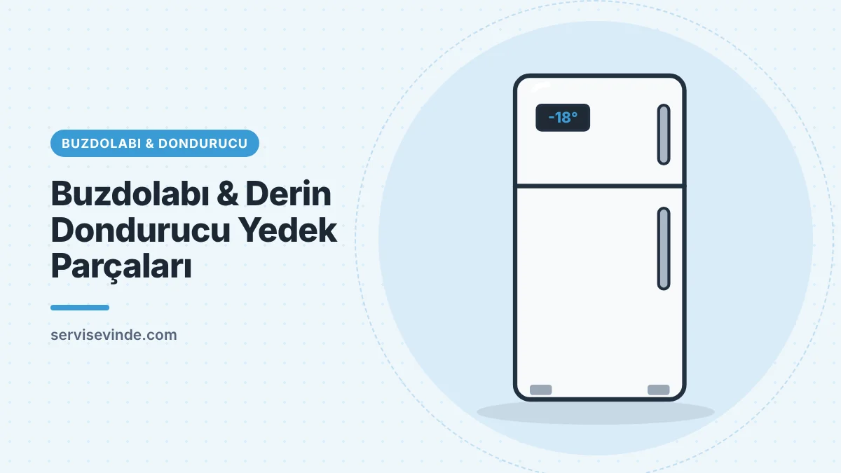 Buzdolabı ve derin dondurucu termostatı, fan motoru ve kapı contası yedek parçaları
