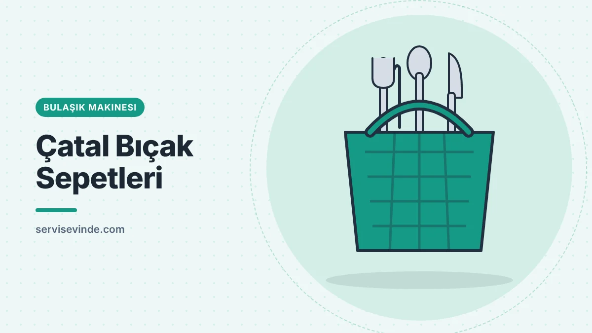 Bulaşık makinesi çatal bıçak sepeti yedek parçası