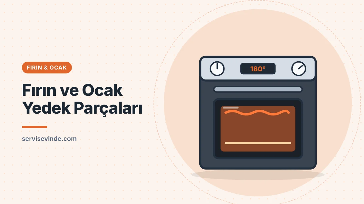 Ankastre fırın ve ocak için rezistans, düğme ve kapı contası yedek parçaları